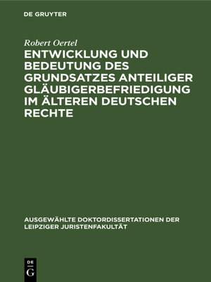 cover image of Entwicklung und Bedeutung des Grundsatzes anteiliger Gläubigerbefriedigung im älteren deutschen Rechte